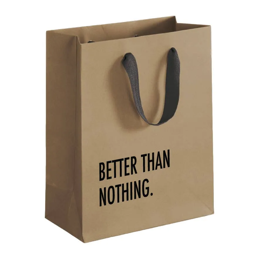 Better Than Nothing Gift Bag