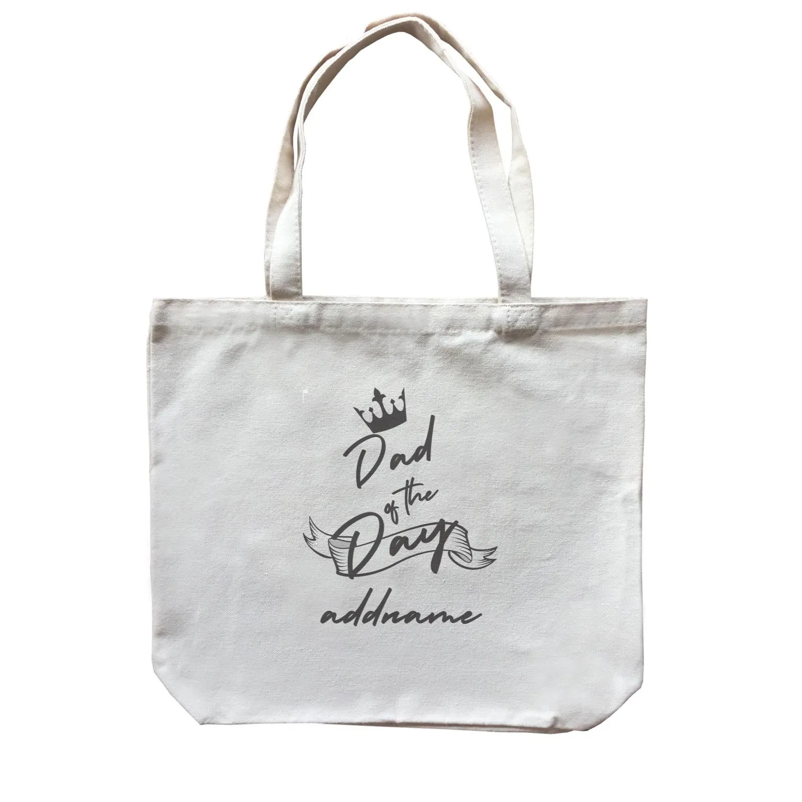 Birthday Typography Dad Of The Day Addname Canvas Bag