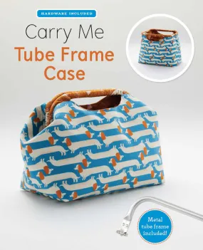 PATTERN, Carry Me Tube Frame Case   Hardware Kit